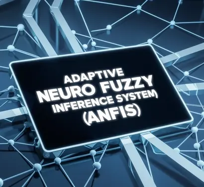 Adaptive Neuro Fuzzy Inference System (Anfis)