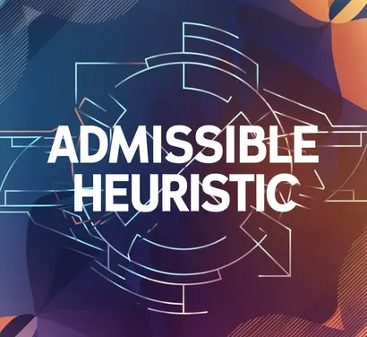 Admissible heuristic