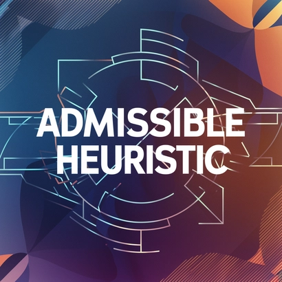 Admissible heuristic