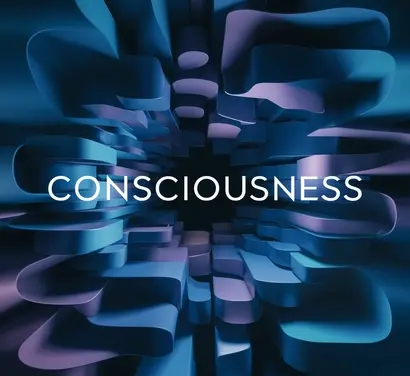 Consciousness