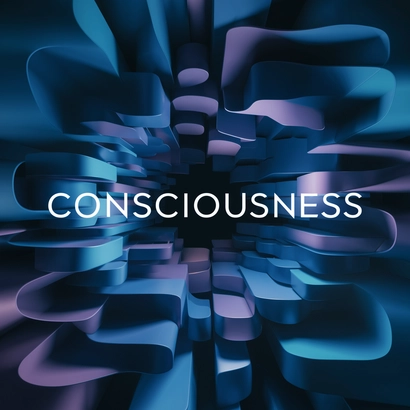 Consciousness