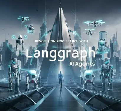 LangGraph AI Agents: Revolutionizing Search