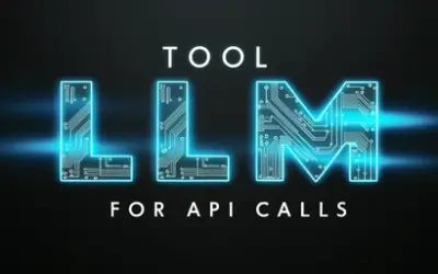 TOOL LLM for API Calls: A Comprehensive Guide