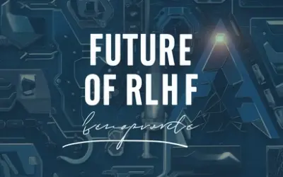 Future of AI and RLHF