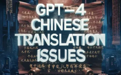 Warning: GPT-4o Chinese Translation Issues