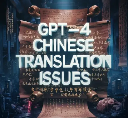 Warning: GPT-4o Chinese Translation Issues