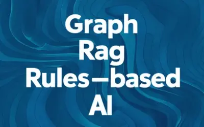 Graph RAG and Rules-based AI
