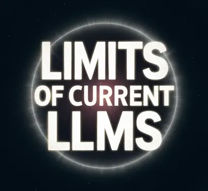 Limits of Current LLMs