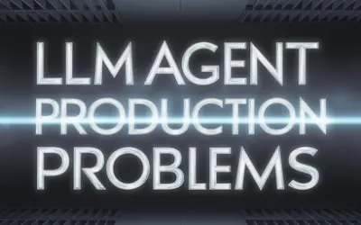 5 Common Problems in Deploying LLM Agents