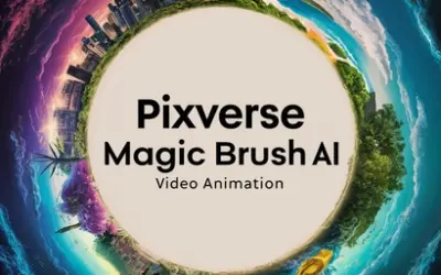 Animate AI Videos with Precision Using Pixverse Magic Brush