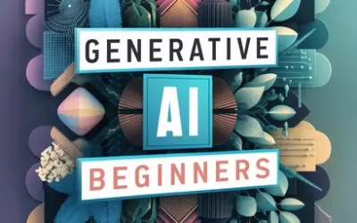 Generative AI for Beginners: Comprehensive Guide