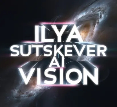 Ilya Sutskever AI Vision