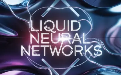 The Future of AI: Liquid Neural Networks