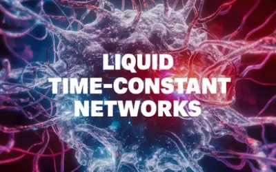 Liquid Time-Constant Networks Explained