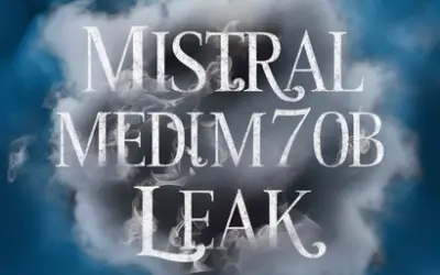 Mistral Medium 70B Leak Confirmed: Open-Source Implications