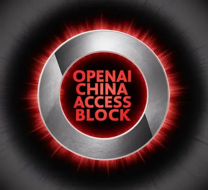 OpenAI Blocks China Developers: Implications and Reactions