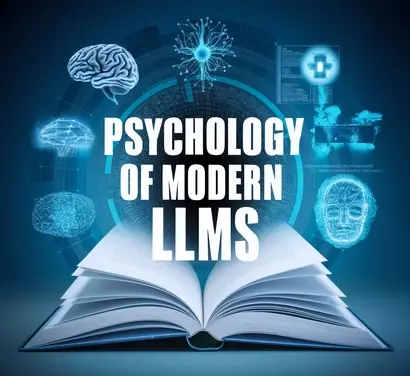 Psychology of Modern LLMs