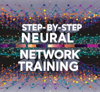 Step-by-Step Neural Network Training