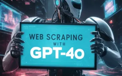 Web Scraping with GPT-4o and Python: Easy and Effective!