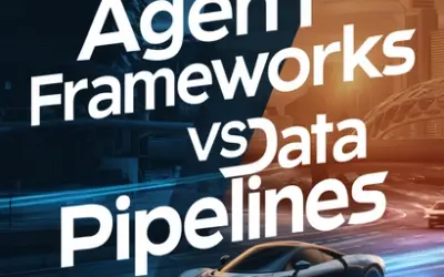Agent Frameworks vs Data Pipelines: What to Use