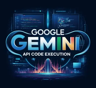 Google Gemini API: Code Execution Feature Explained