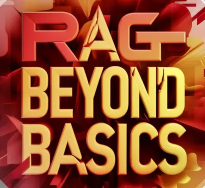 RAG Beyond Basics: Course Announcement