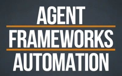 Agent Frameworks Automation