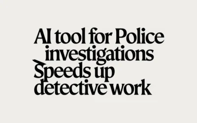 AI tool for police investigations