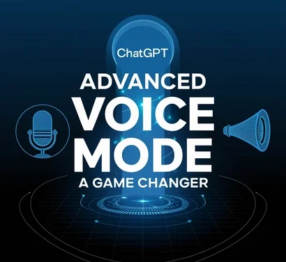 ChatGPT Advanced Voice Mode: A Game Changer
