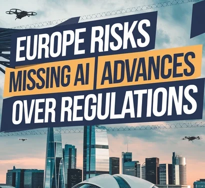 Europe risks missing AI advances over regulations