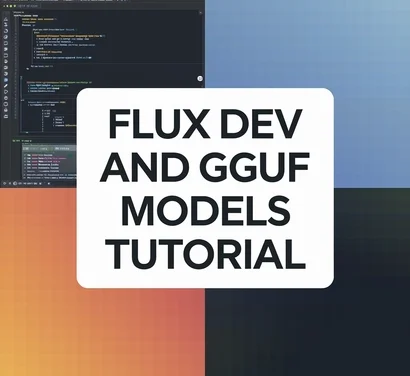 Flux Dev and GGUF Models Tutorial