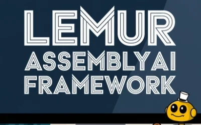 LeMUR AssemblyAI Framework