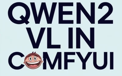 Qwen2 VL In ComfyUI – The Best Vision Language Mod