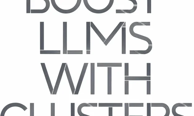 Using Clusters to Boost LLMs