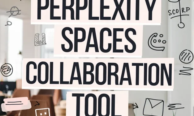 Perplexity Spaces: AI-Powered Collaboration
