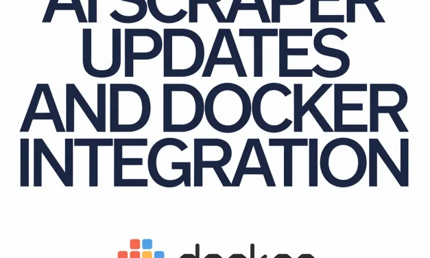 AI scraper updates and Docker integration