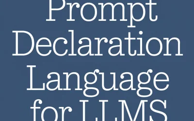 Prompt Declaration Language for LLMs