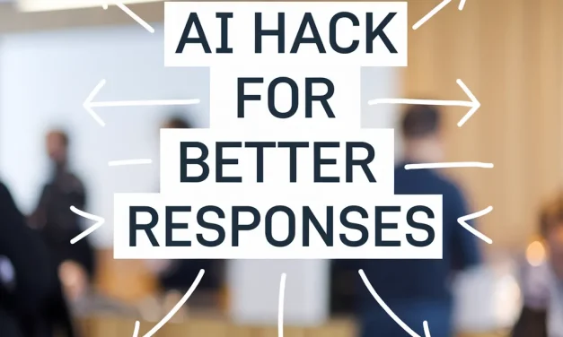 AI Hack for Better Responses