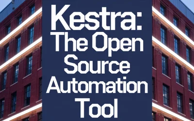 Kestra: The Open Source Automation Tool