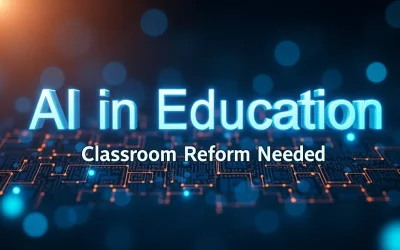 AI in Education: Classroom Reform Needed