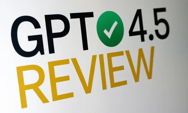 GPT 4.5 Review: Is It Worth the Hype?