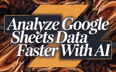 Analyze Google Sheets Data Faster with AI