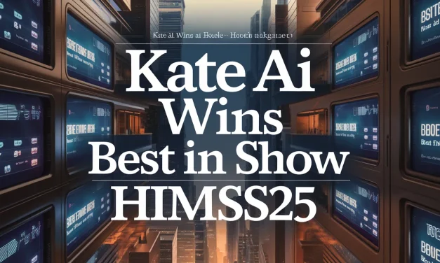 KATE AI Wins Best in Show at HIMSS25