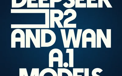 DeepSeek R2 and Wan 2.1 AI Models