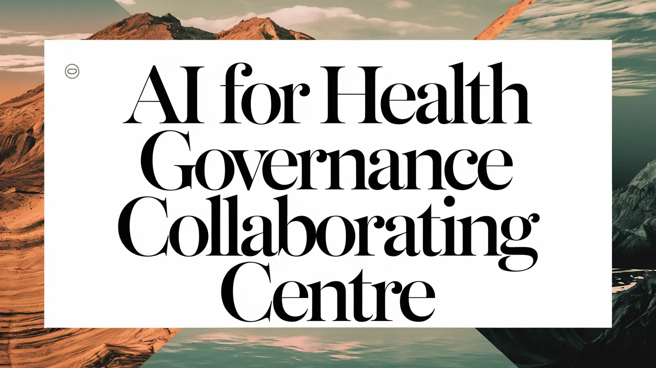 AI for Health Governance Collaborating Centre