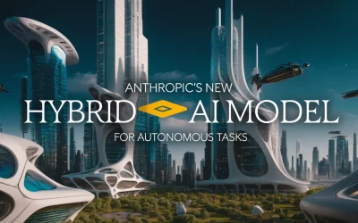Anthropic’s New Hybrid AI Model for Autonomous Tasks