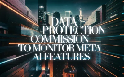 Data Protection Commission to Monitor Meta AI Features