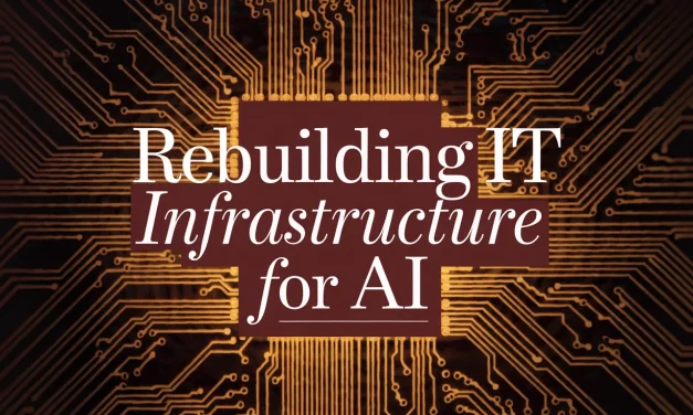 Rebuilding IT Infrastructure for AI