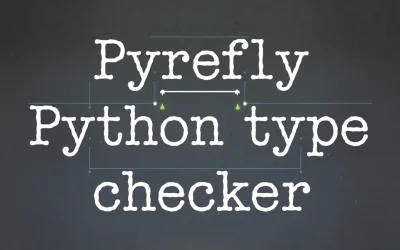 Pyrefly Python Type Checker