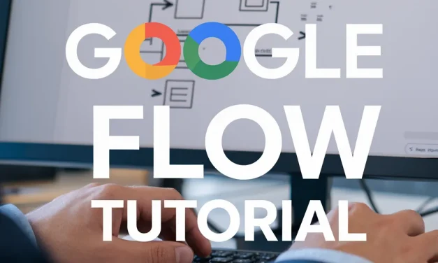 Complete Guide to Google Flow
